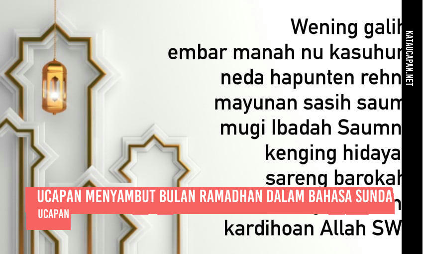 Ucapan Menyambut Bulan Ramadhan Bahasa Sunda